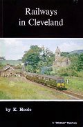 Railways in Cleveland  by HOOLE, K. 